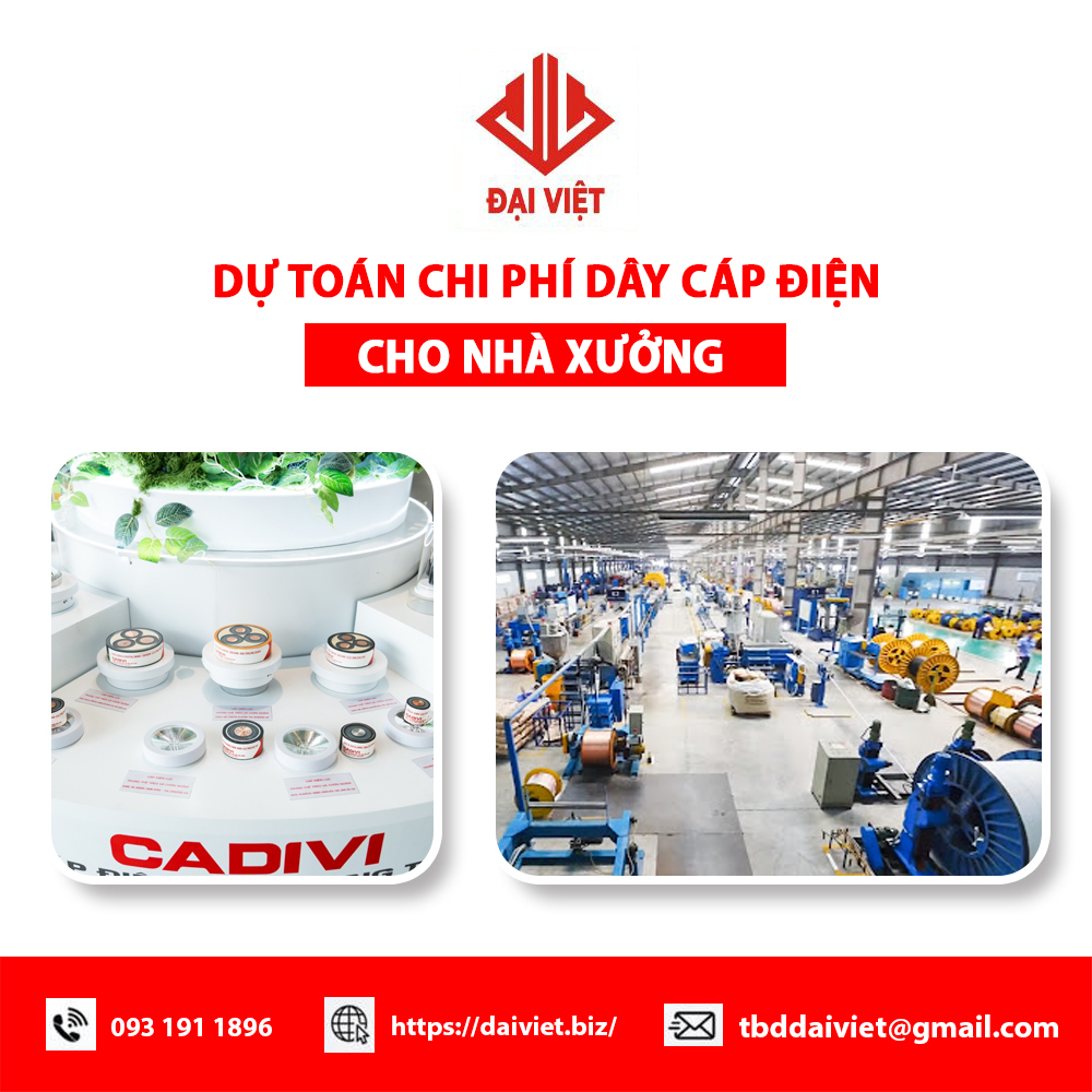 Dự toán chi phí dây cáp điện cho nhà xưởng
