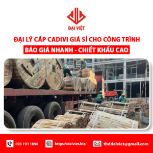 Đại lý cáp CADIVI giá sỉ cho công trình - Báo giá nhanh - Chiết khấu cao
